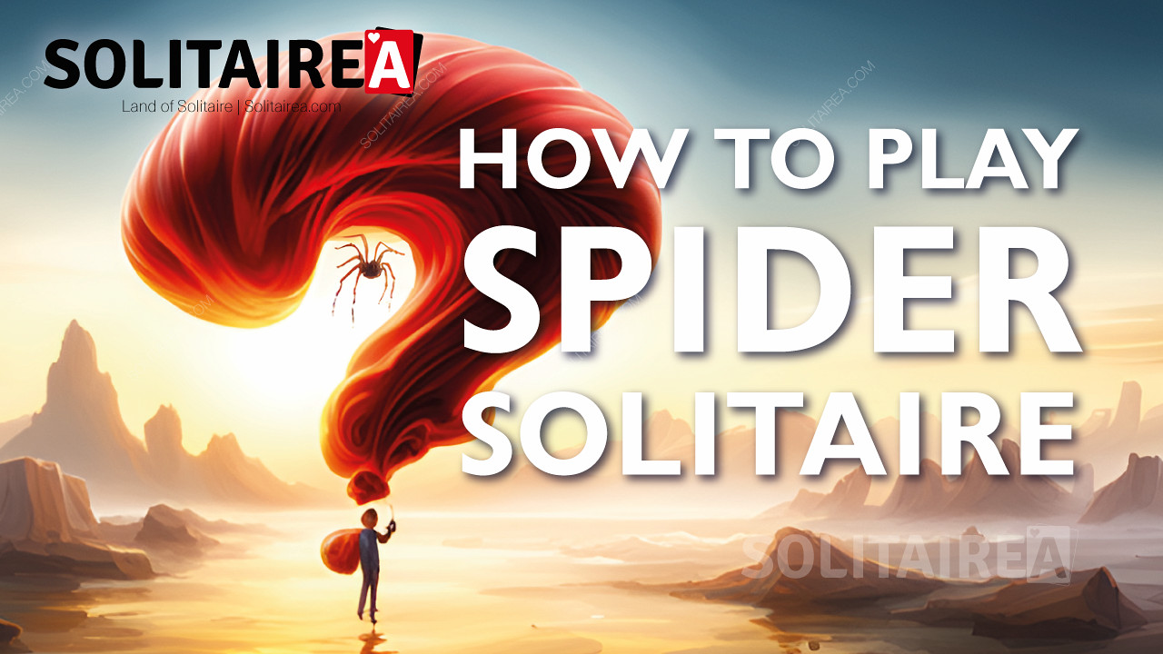 Πώς να παίξετε το Spider Solitaire - Οδηγός παιχνιδιού τώρα!